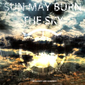 Avatar for Sun May Burn The Sky