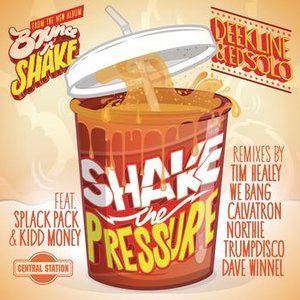 Shake The Pressure (feat. Splack Pack & Kidd Money)