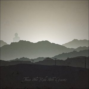 Those Who Ride With Giants [Deluxe]