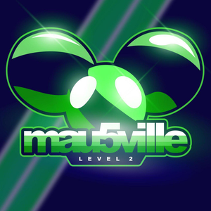 mau5ville: Level 2 by deadmau5
