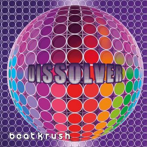 Dissolver
