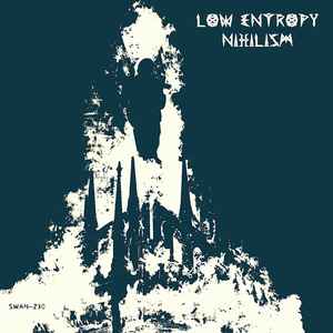 Nihilism by Low Entropy