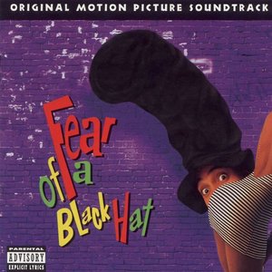 Fear of a Black Hat (Original Motion Picture Soundtrack)