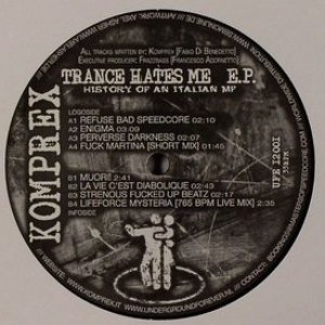 Trance Hates Me