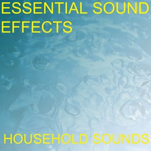 Essential Sound Effects 5 - Household Sounds