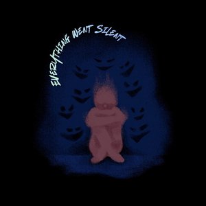 everything went silent