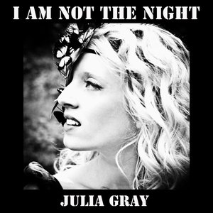 I Am Not The Night