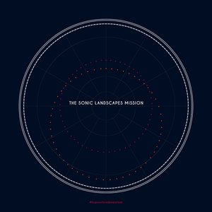 The Sonic Landscapes Mission