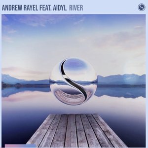 Andrew Rayel - River Lyrics - Zortam Music
