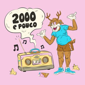 2000 e Pouco