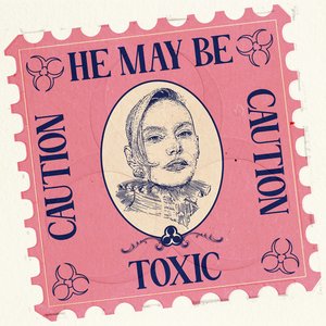 toxic!