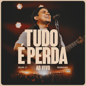 Artwork for Tudo É Perda (Ao Vivo)