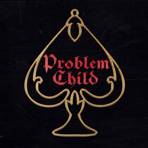 Problem Child