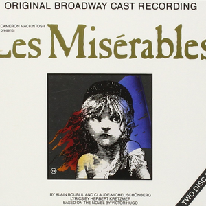 Les Misérables (Original Broadway Cast Recording) by Various Artists