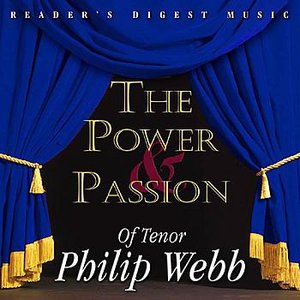 Reader's Digest Music: The Power & Passion of Tenor Philip Webb