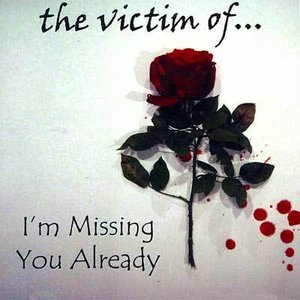 I'm Missing You Already