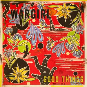 Wargirl - Good Things - Zortam Music