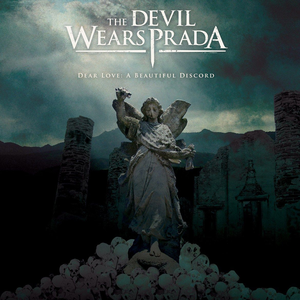 Dear Love: A Beautiful Discord by The Devil Wears Prada