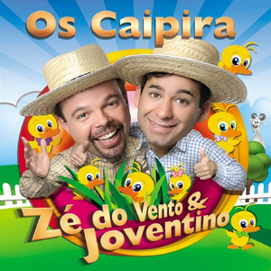 Os Caipira by Zé do Vento & Joventino