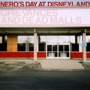 grievances and dead malls by Nero's Day at Disneyland
