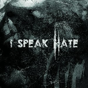 I Speak Hate
