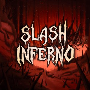 Slash Inferno