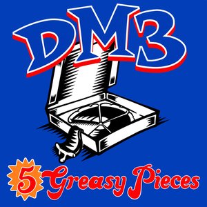 5 Greasy Pieces