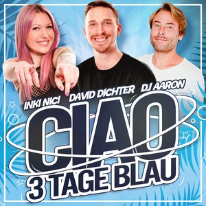 Ciao 3 Tage Blau - Single