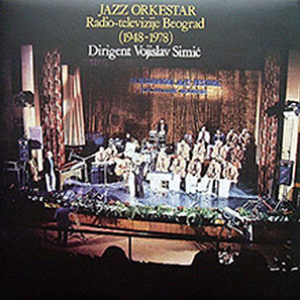 Jazz Orkestar Radio-Televizije Beograd (1948-1978) by Jazz Orchestra Radio-Television Belgrade
