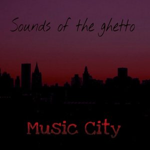 Sounds of the Ghetto