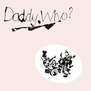 Daddy Who? Daddy Cool (40th Anniversary Edition) album cover