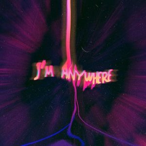 i'm anywhere