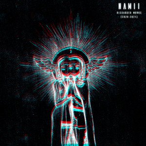 Namii (Discarded Works (2020-2021)