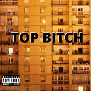 Top Bitch - EP