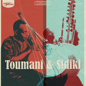Toumani & Sidiki by Toumani Diabaté & Sidiki Diabaté