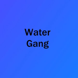 Water Gang