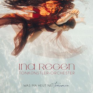 Ina Regen – Leuchten - Orchester Version