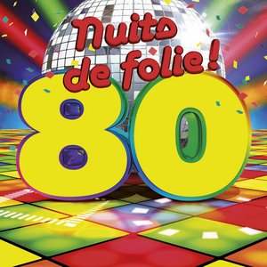 Nuits de folie 80