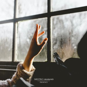 Midtro Moments / Presence