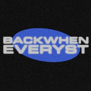 Avatar for EVERYST & BACKWHEN