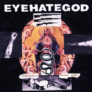Confederacy Of Ruined Lives by Eyehategod