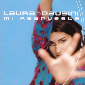 Mi Respuesta by Laura Pausini