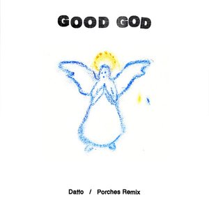 Good God (Porches Remix)