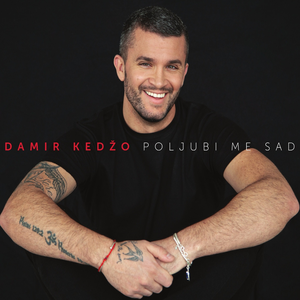 Poljubi me sad by Damir Kedžo