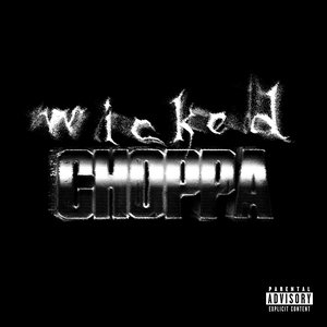 Wicked Choppa