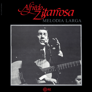 Melodia Larga by Alfredo Zitarrosa