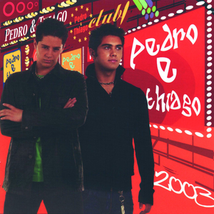 Pedro & Thiago 2003 by Pedro & Thiago