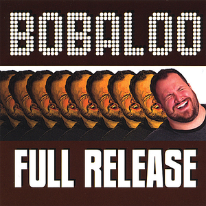 Full Release by Bobaloo