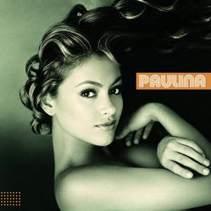 Paulina by Paulina Rubio
