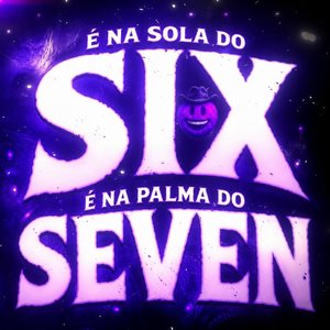 É NA SOLA DO SIX, É NA PALMA DO SEVEN (Passinho do Jamal)